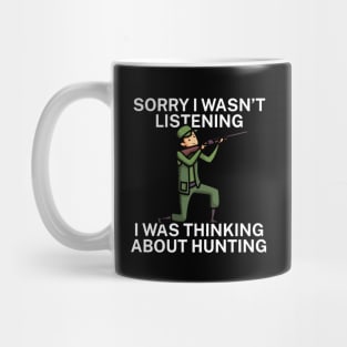 Sorry I wasn’t listening I was thinking about Hunting Mug